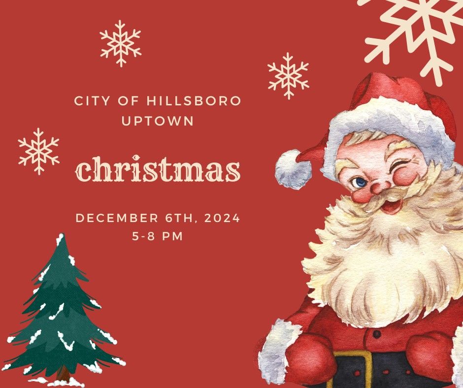 City of Hillsboro Uptown Christmas 