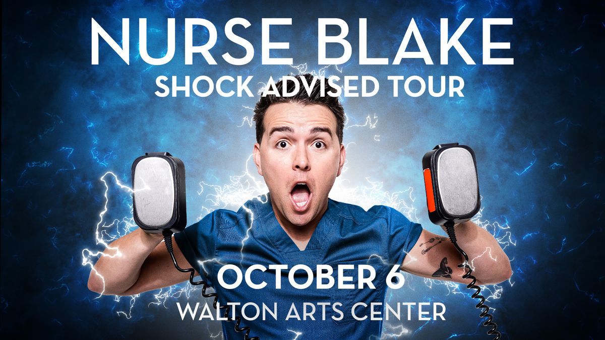 Nurse Blake - Shock Advised Tour