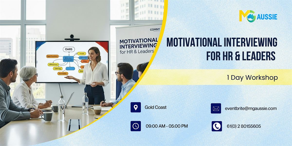 Motivational Interviewing for HR & Leaders \u2013 1 Day Workshop in Gold Coast