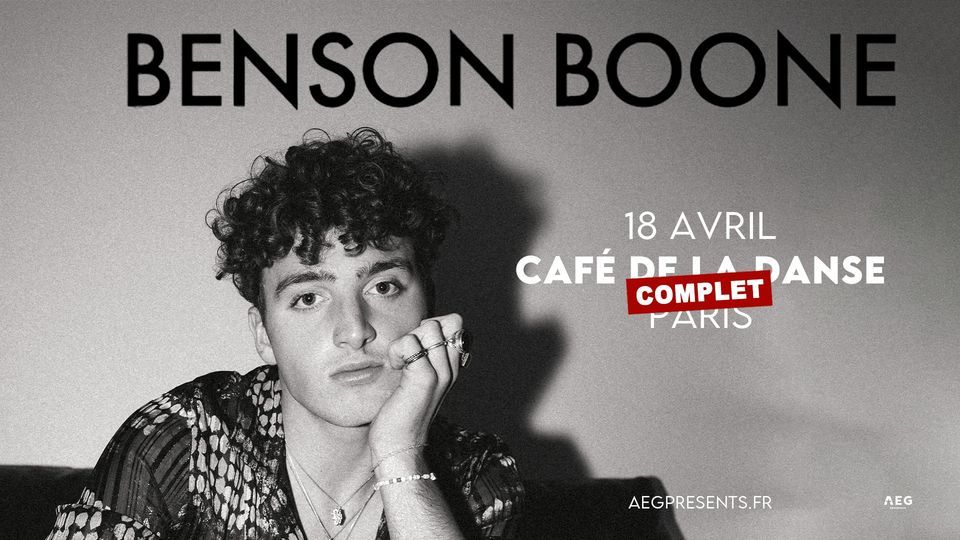 COMPLET \/ Benson Boone \u2022 Caf\u00e9 de la Danse, Paris \u2022 18 avril 2023