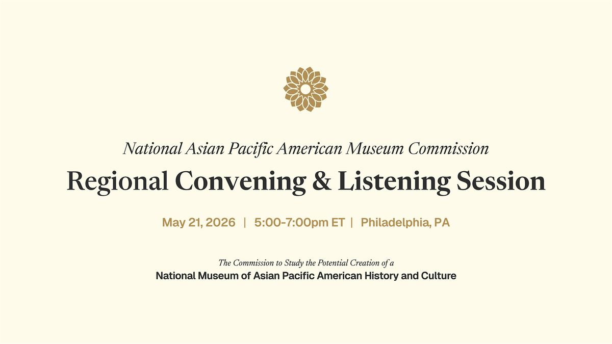 Regional Convening and Listening Session - Philadelphia, PA