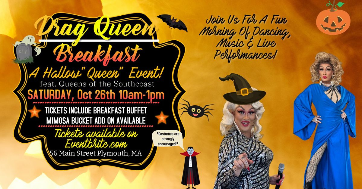 A Hallow"Queen" Drag Breakfast feat. Queen of the Southcoast!