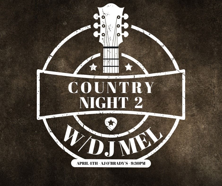 Country Night #2 w\/DJ Mel