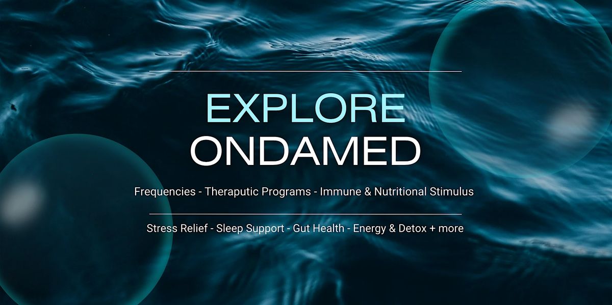ONDAMED Therapy for your Nervous System - May Open House!