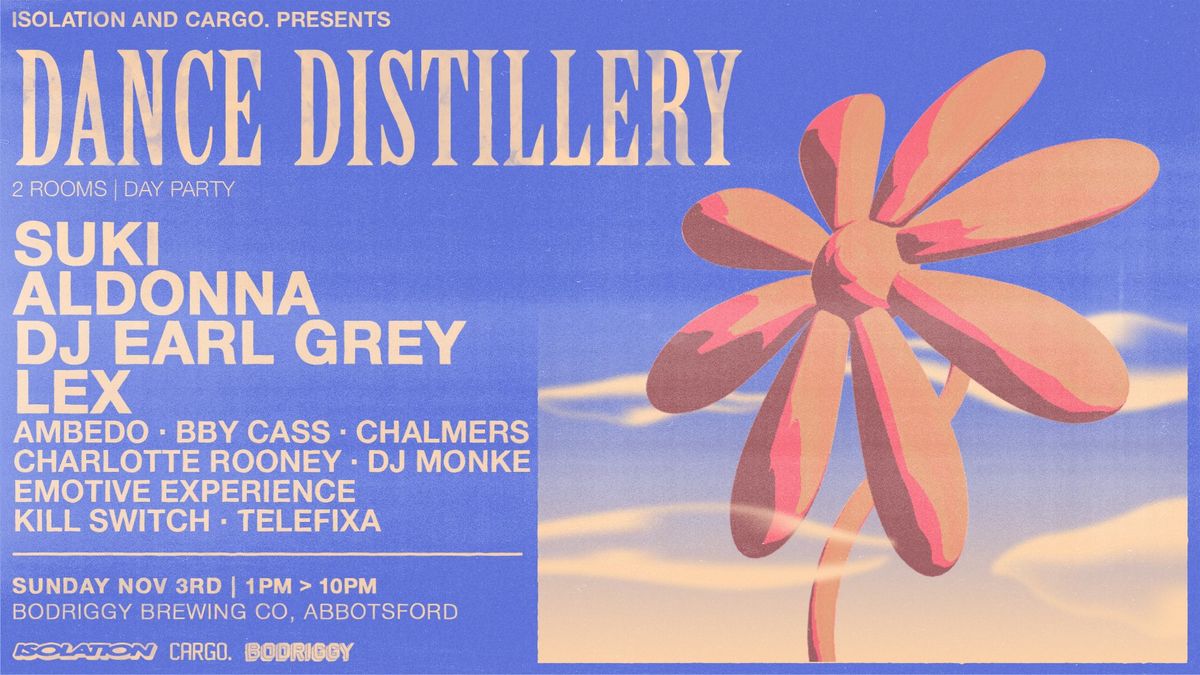 Dance Distillery \u220e suki, Aldonna, DJ Earl Grey, Lex