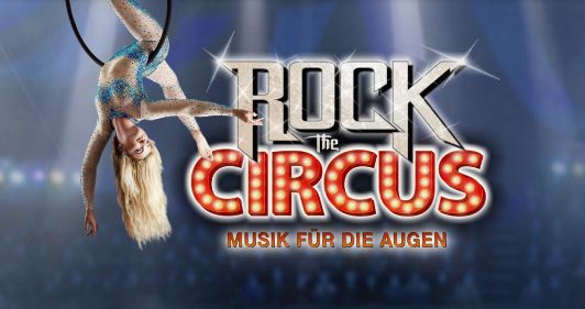 Rock The Circus \u2013 Musik f\u00fcr die Augen