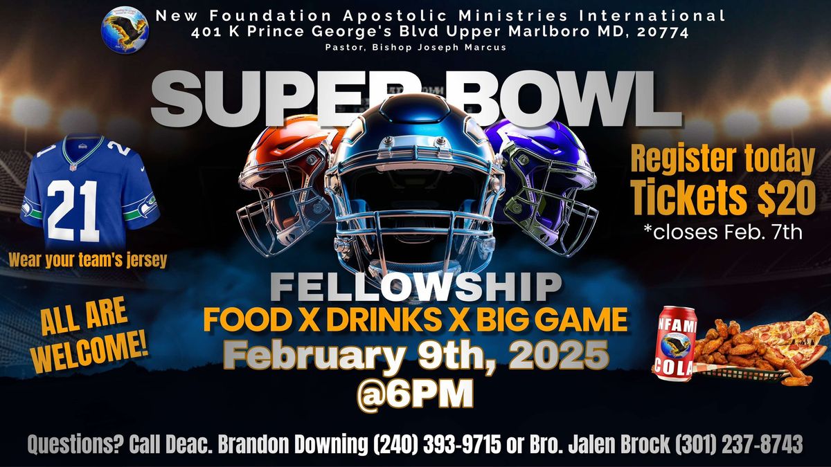 Super Bowl Fellowship!