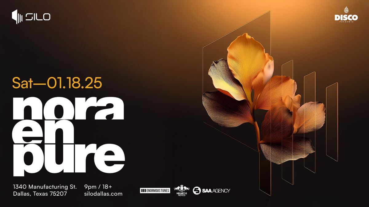 Nora En Pure - SILO - Dallas - 1.18.25