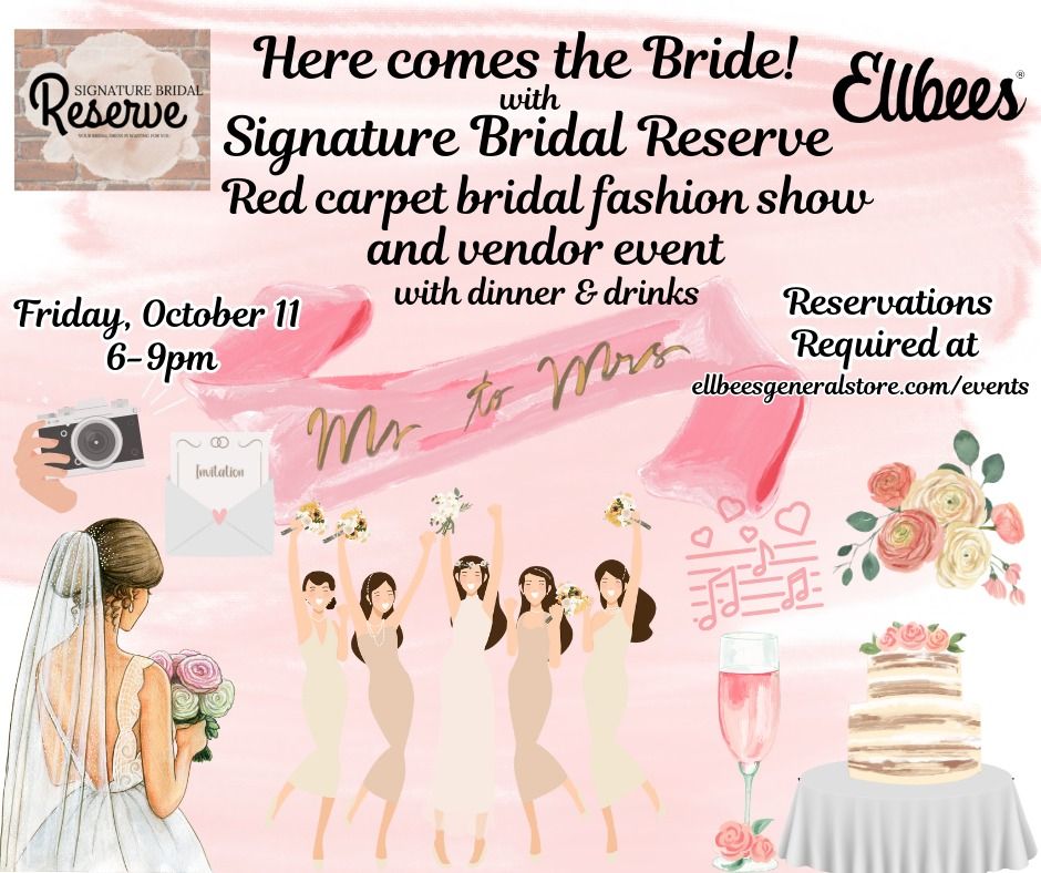 Here comes the Bride! with Signature Bridal Reserve at Ellbee's Gathering Spot