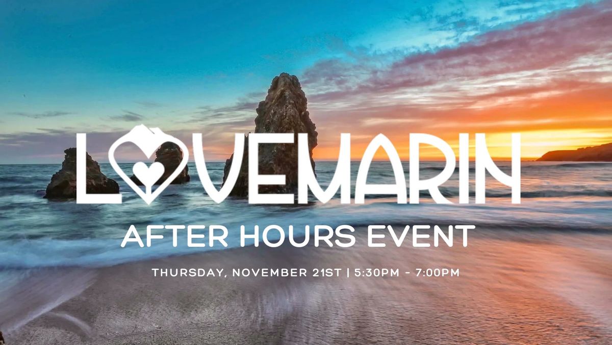 LoveMarin After Hours Event