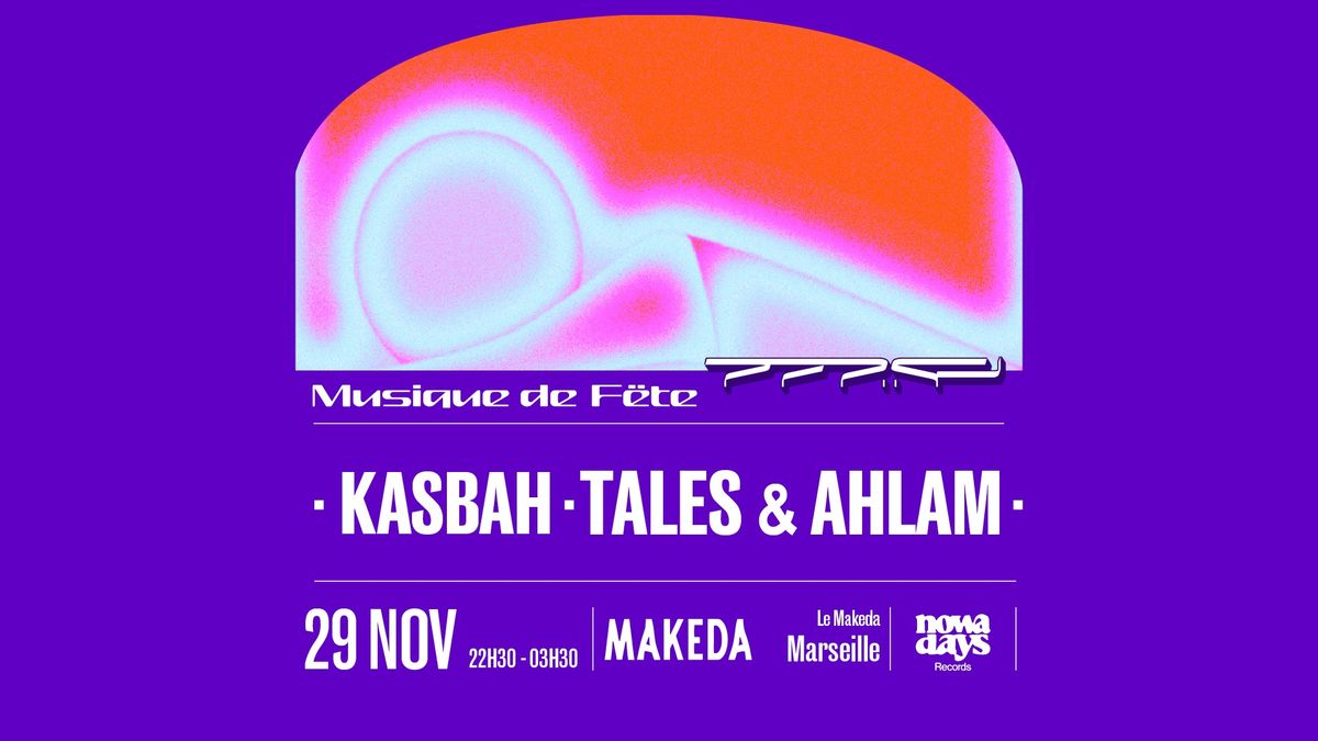 Musique de F\u00ebte (KasbaH \u2022 Tales & Ahlam)