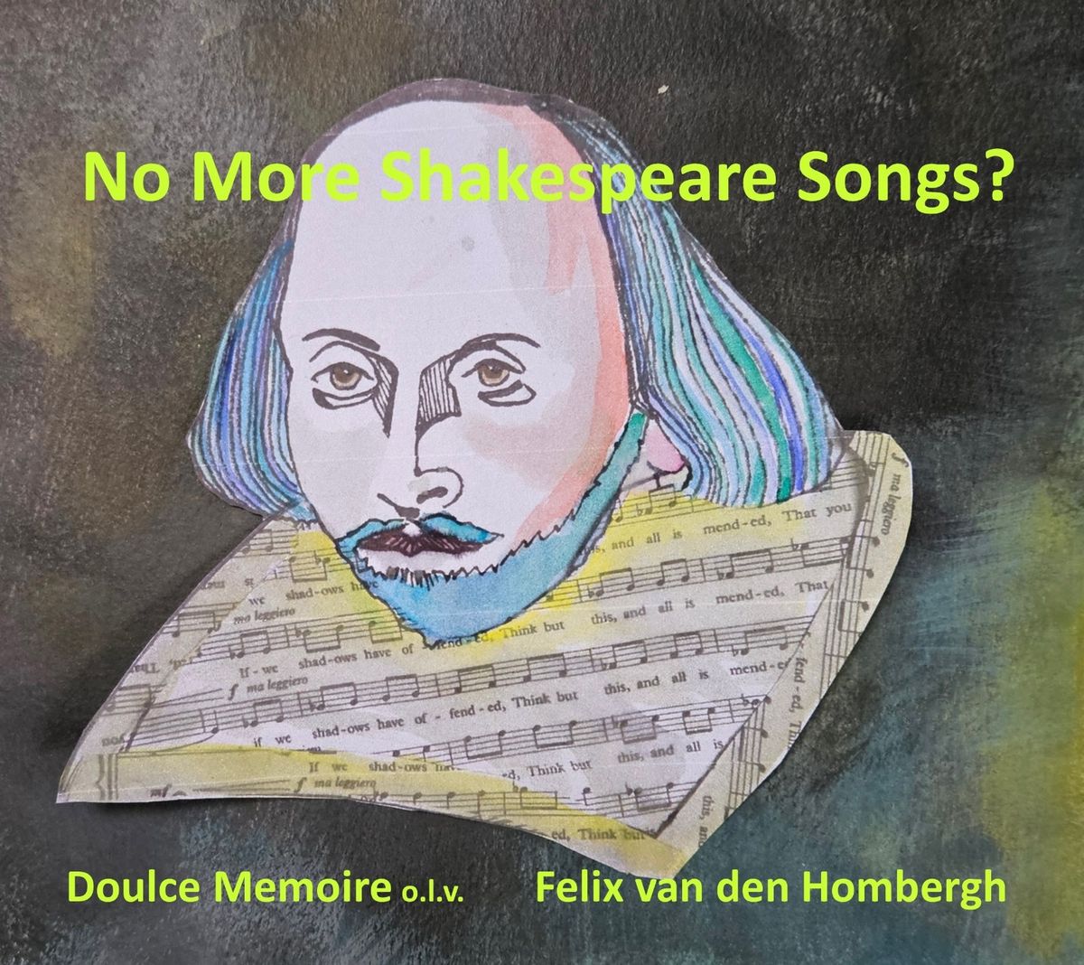 No more Shakespeare Songs? | Doulce Memoire