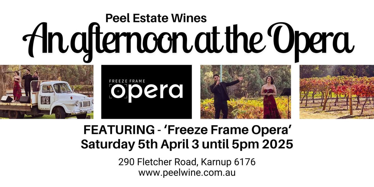 An afternoon at the Opera - Peel Estate Wines