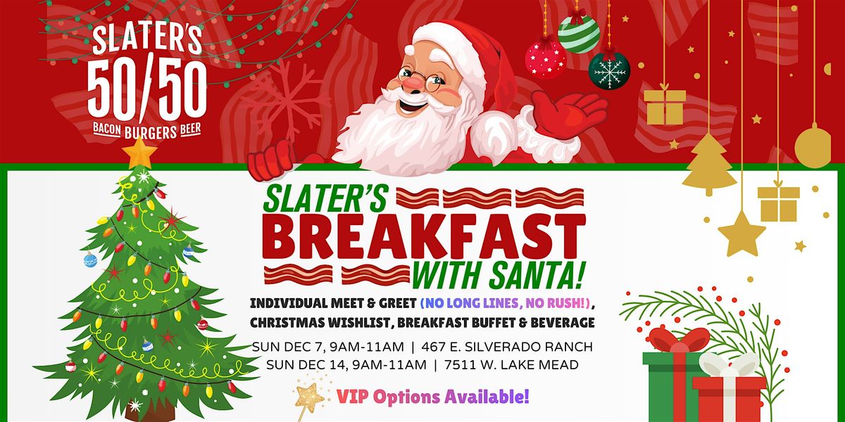 \u2728 Breakfast with Santa at Slater's 50\/50 - Lake Mead Location