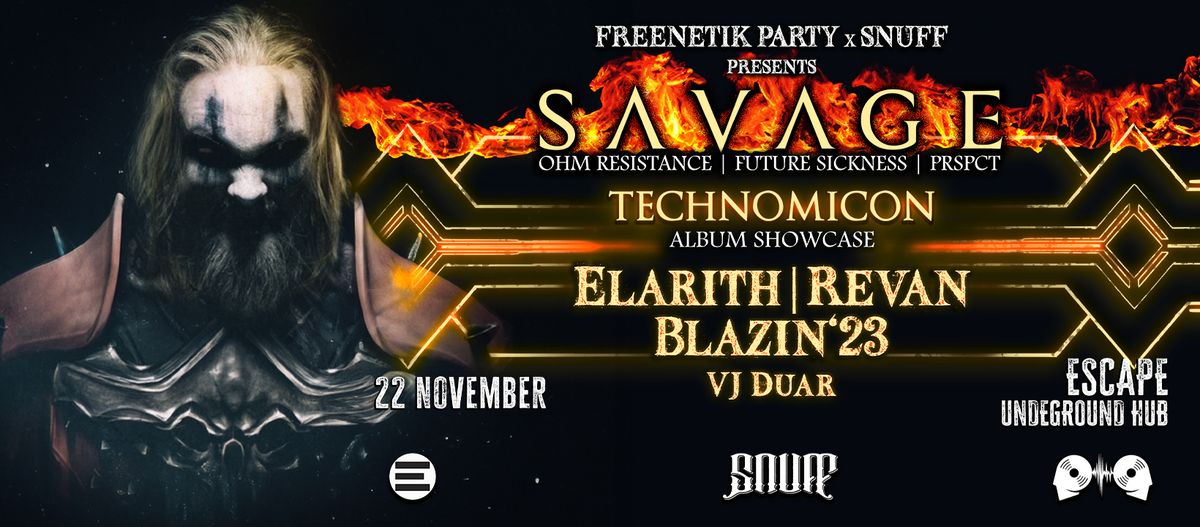 Freenetik Party x Snuff presents: Savage - Technomicon Album Showcase