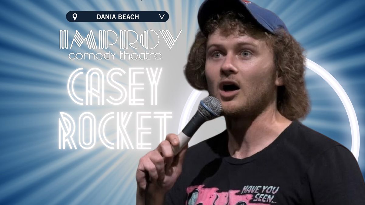 CASEY ROCKET @ TEMPE IMPROV