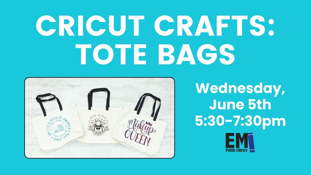 Cricut Crafts: Tote Bags