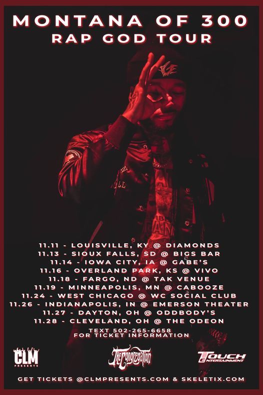 Montana of 300 at Tak Venue (Dilworth, MN) - Nov 18th