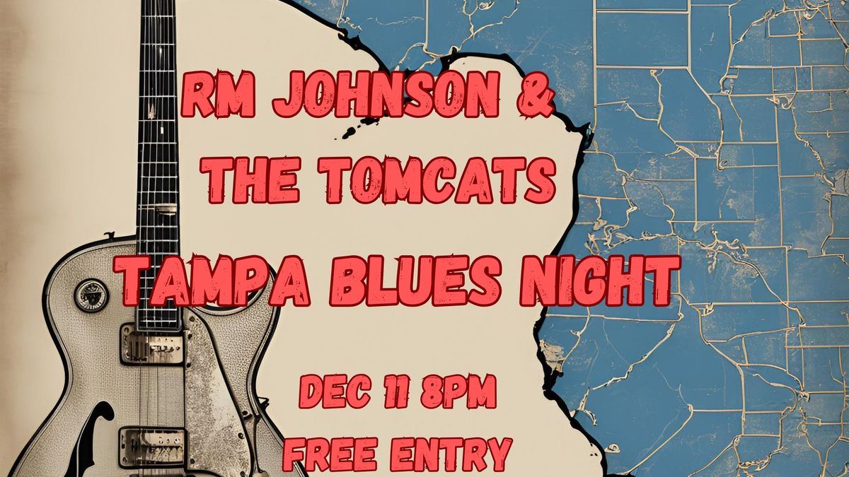 Tampa Blues Night with RM Johnson and the Tomcats