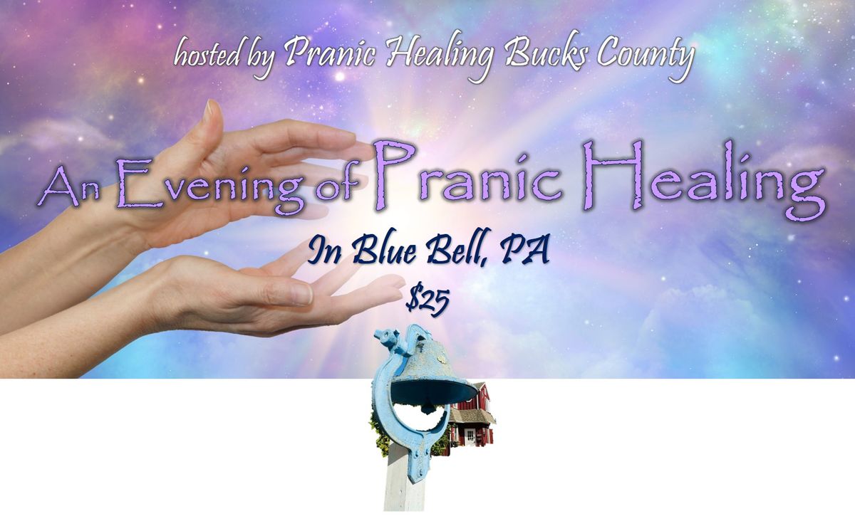 An Evening of Pranic Healing @ Blue Bell