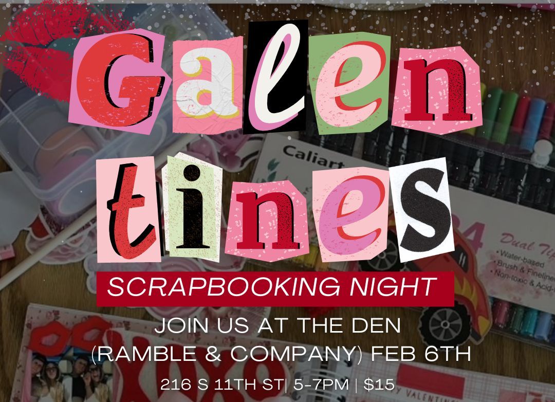 Galentine's Scrapbook Night \ud83d\udc98