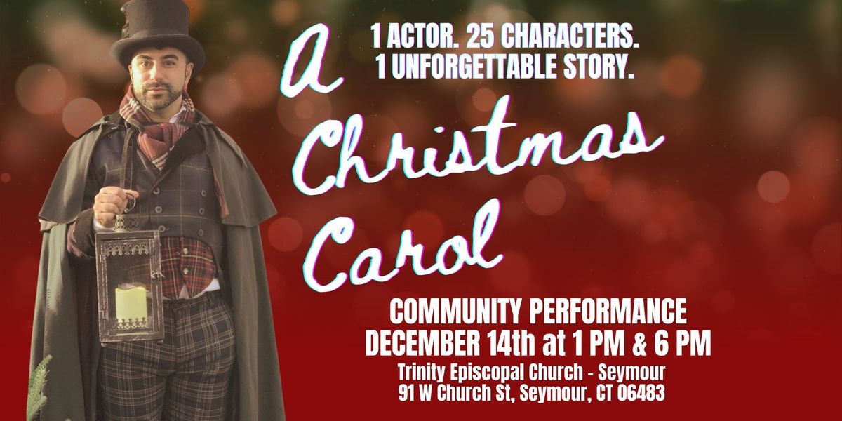 A CHRISTMAS CAROL: Community Performance