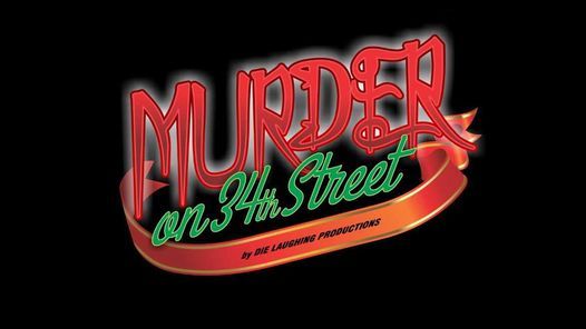 Murder on 34th Street (December 22)