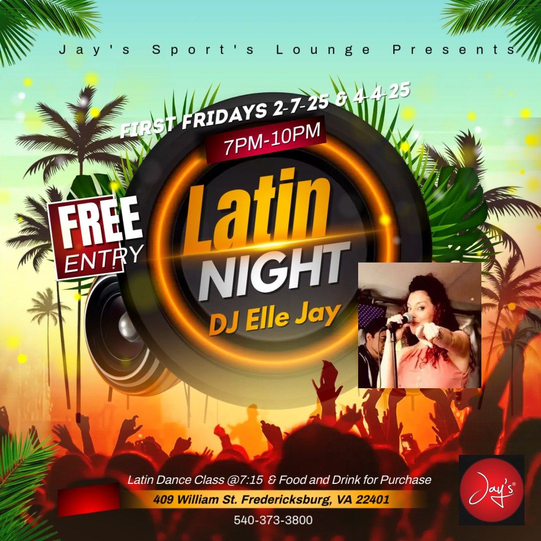 April First Friday Latin Night @Jay's with DJ Elle Jay