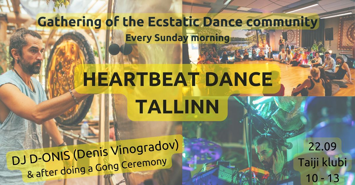 22.09 Heartbeat Dance Tallinn I 10 - 13 (every Sunday) w\/ DJ Denis Vinogradov + Gongs