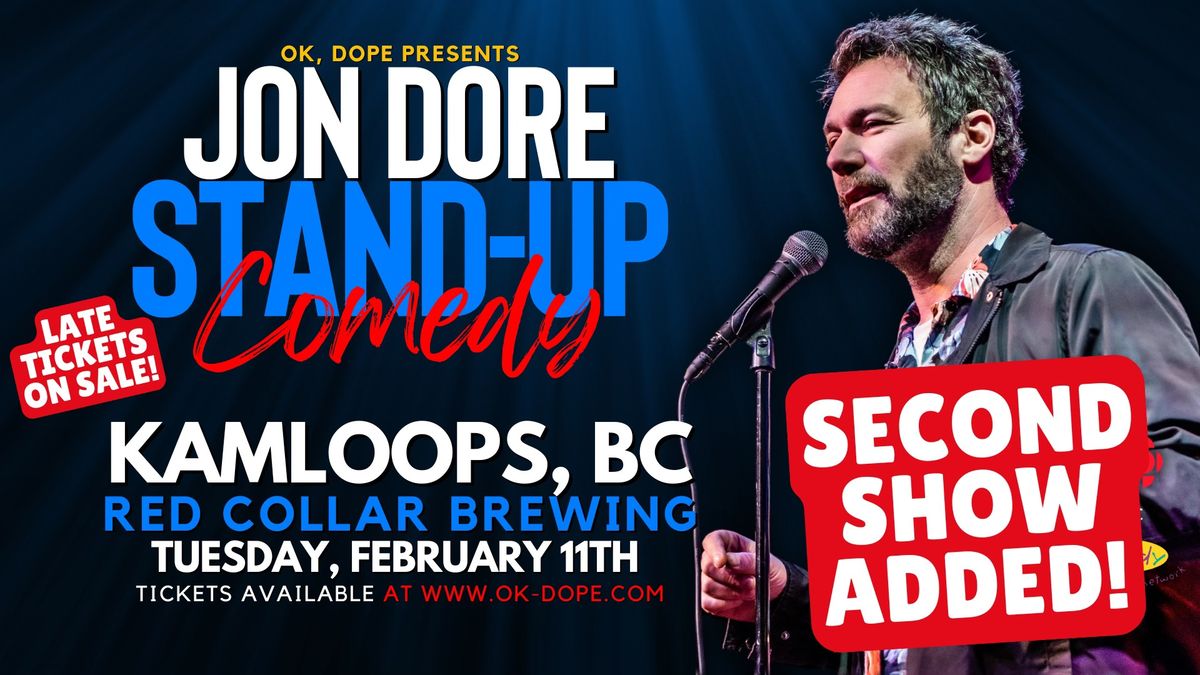 OK, DOPE Presents Jon Dore Live in Kamloops!