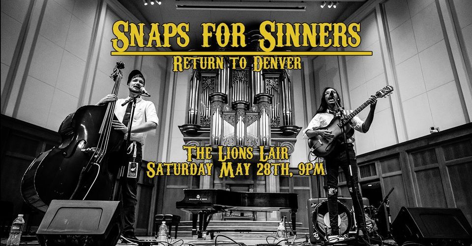 Snaps for Sinners at the Lions Lair Denver!