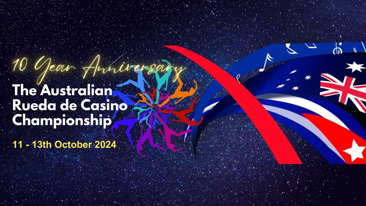 The Australian Rueda de Casino Championship (10 Year Anniversary)