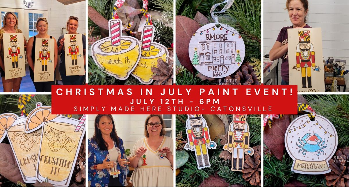 Christmas In July Paint Event with Simply Made Here - Catonsville