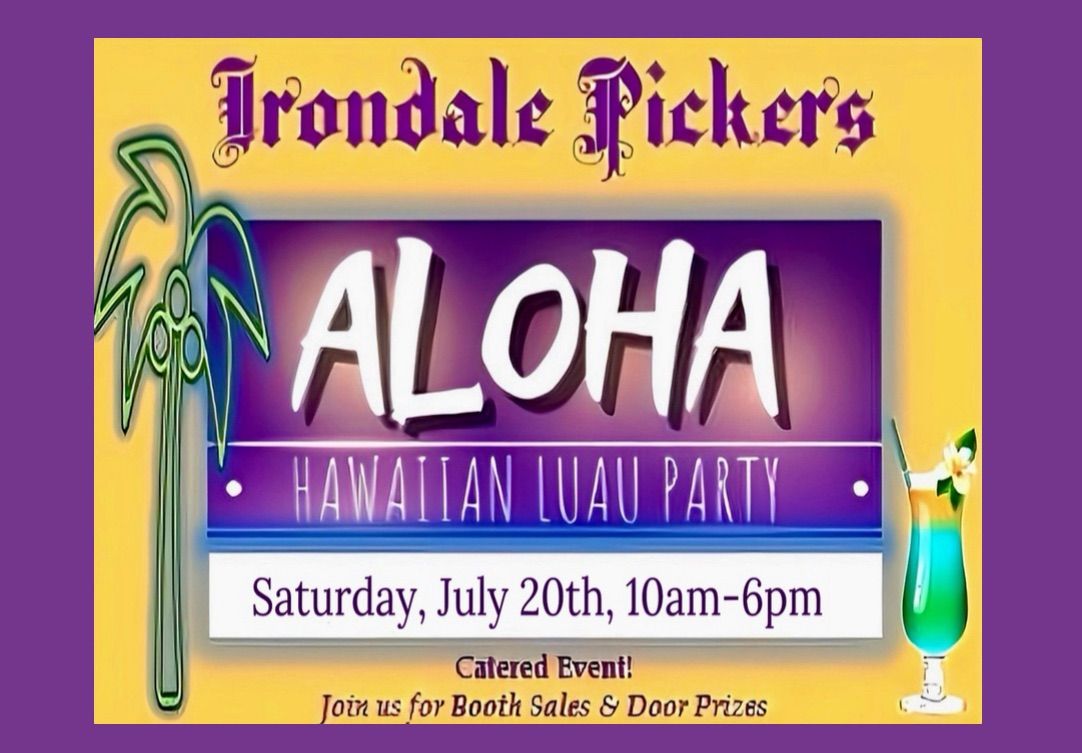 LUAU ~ Party at Pickers