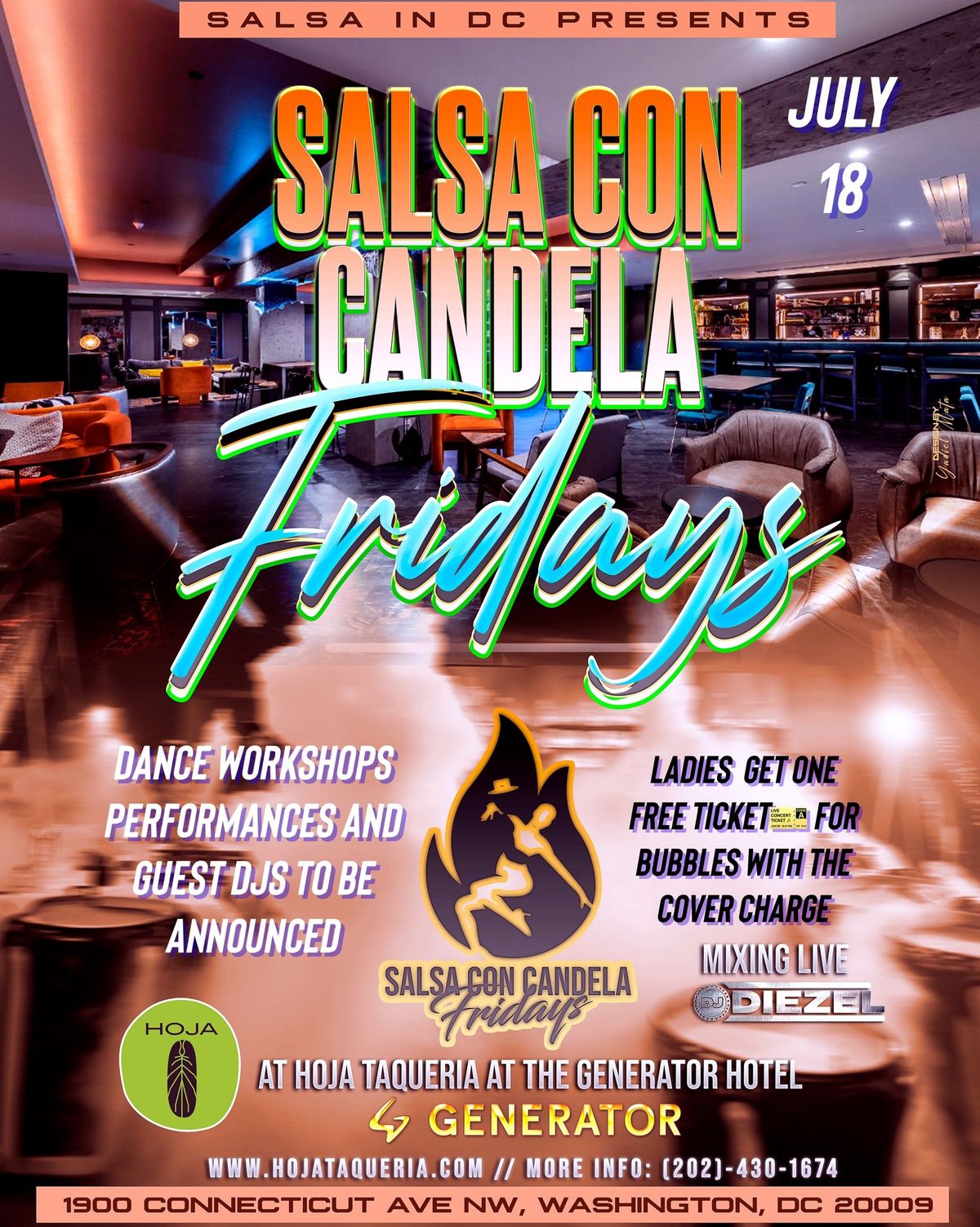 Salsa con candela Fridays 1 year anniversary! At hoja taqueria at the generator hotel!