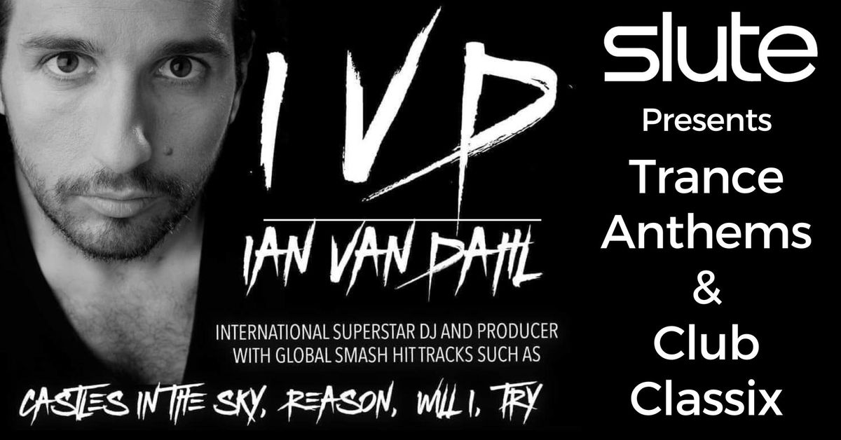 Ian Van Dahl - Trance Anthems & Club Classix