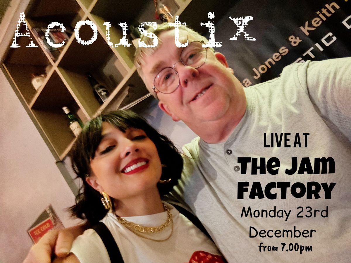 Acoustix at The Jam Factory