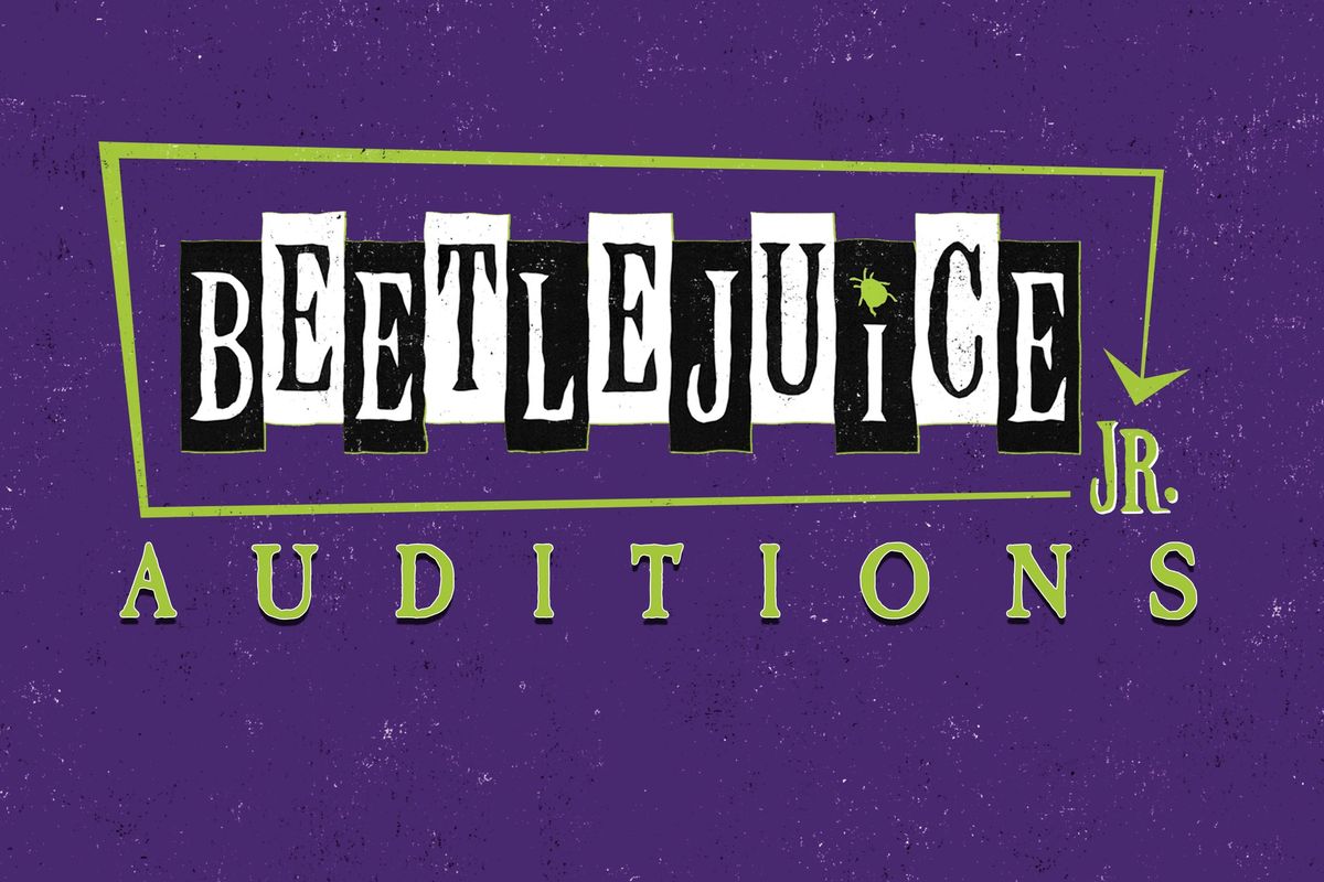 Auditions for Peoria Players' Beetlejuice, Jr.