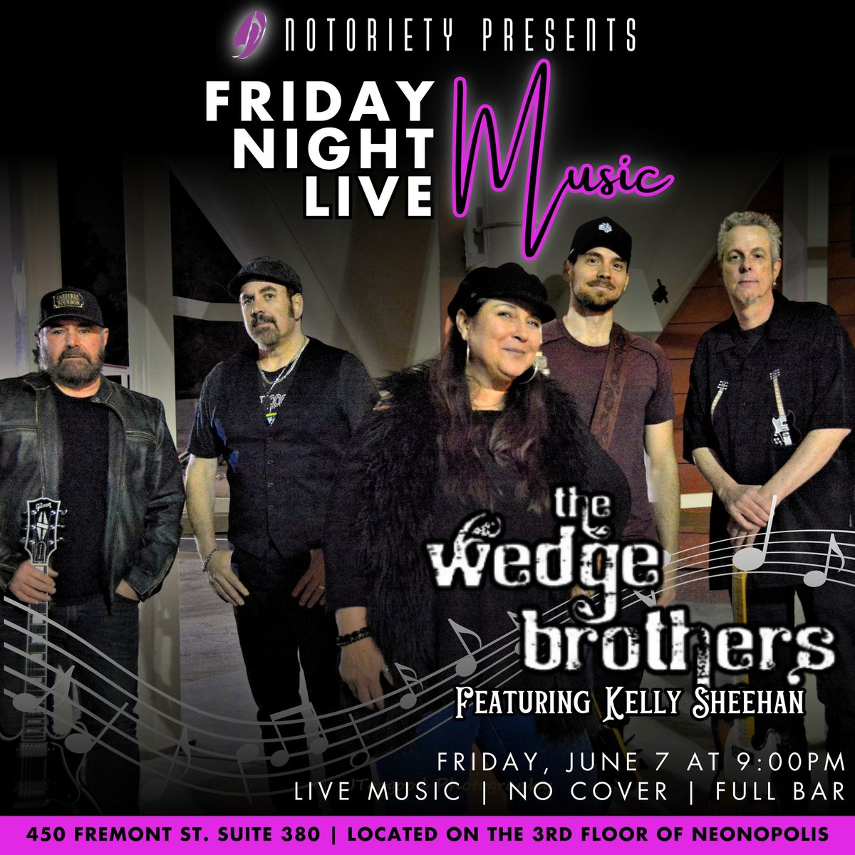 Notoriety's Friday Night Live with The Wedge Brothers & Kelly Sheehan