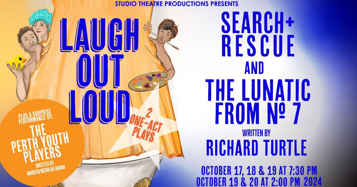 Studio Theatre Production Presents: Laugh Out Loud