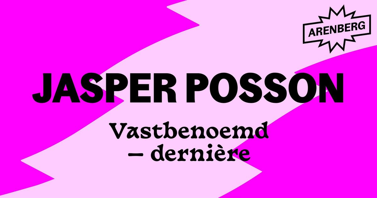 DERNI\u00c8RE \u2022 Jasper Posson \u2014 Vastbenoemd