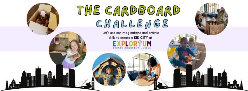 Cardboard Challenge: Kid City!