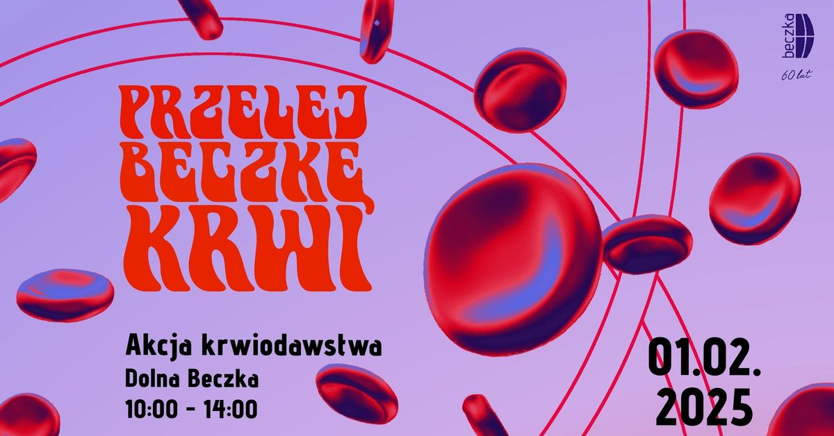 PRZELEJ BECZK\u0118 KRWI - akcja krwiodawstwa