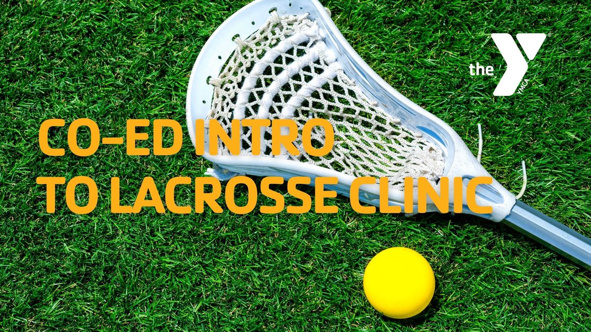 Co-Ed Intro to Lacrosse Clinic