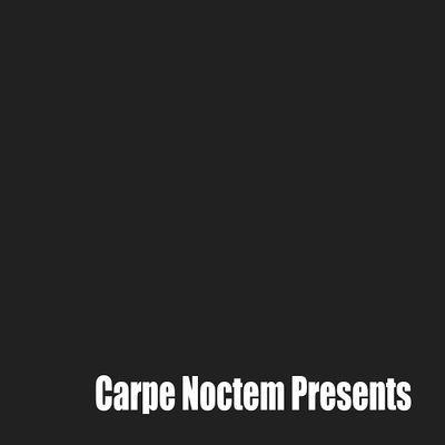 Carpe Noctem Presents Ltd