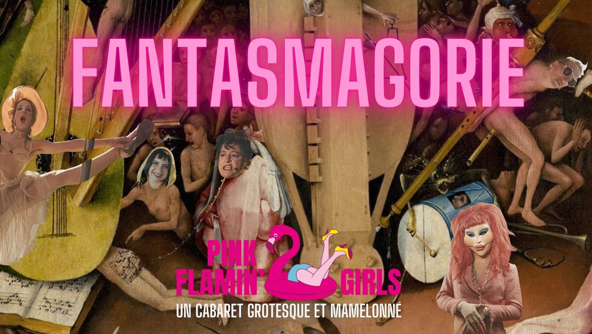 Pink Flamin'Girls - FANTASMAGORIE