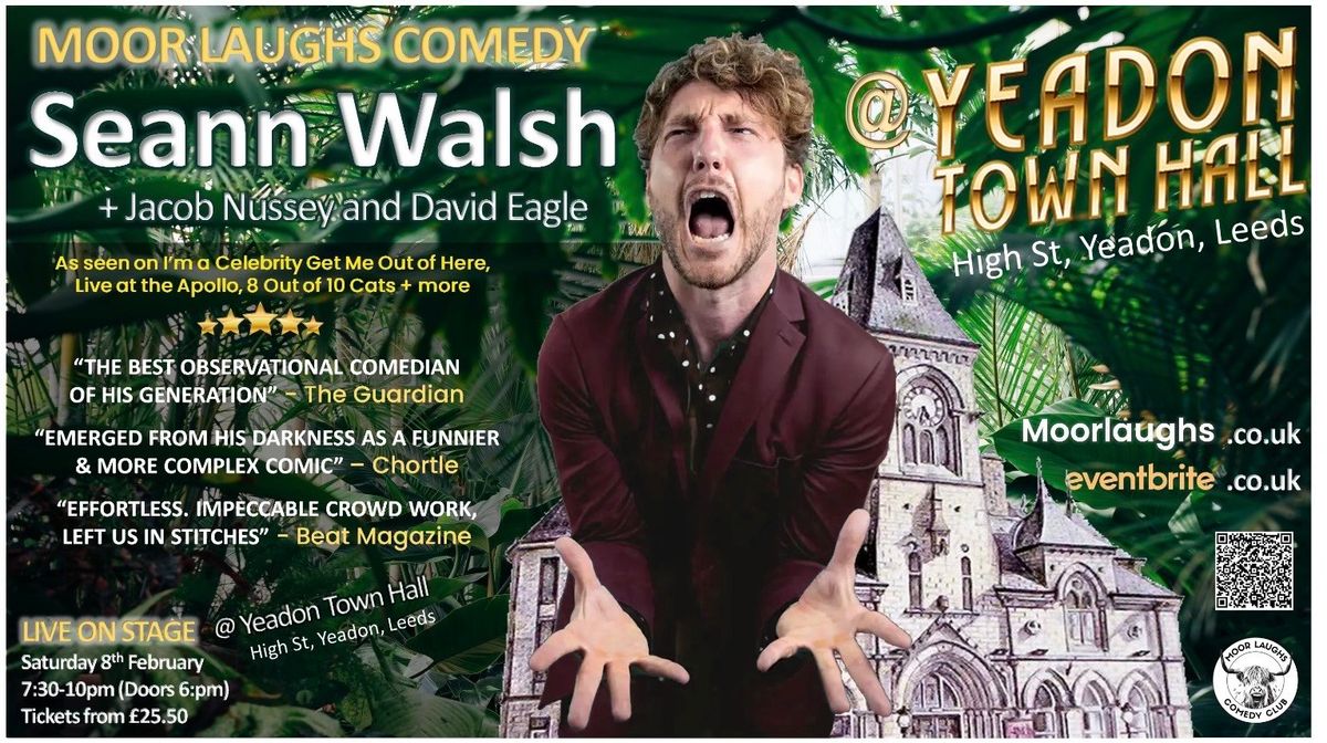 Moor Laughs Presents Seann Walsh + support at Yeadon Town Hall Theatre