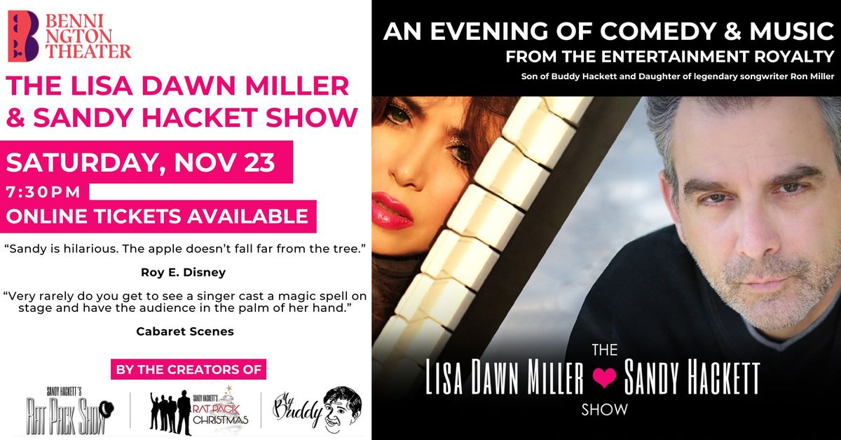 The Sandy Hackett and Lisa Dawn Miller Show: A Tribute to Legends! LIVE at Bennington Theater