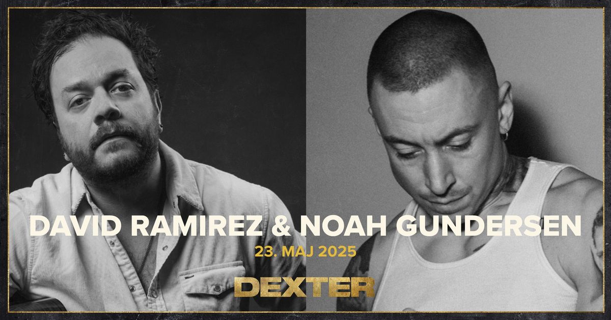 David Ramirez & Noah Gundersen (US) - Dexter, Odense