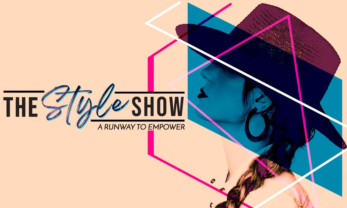 The Style Show: A Runway to Empower
